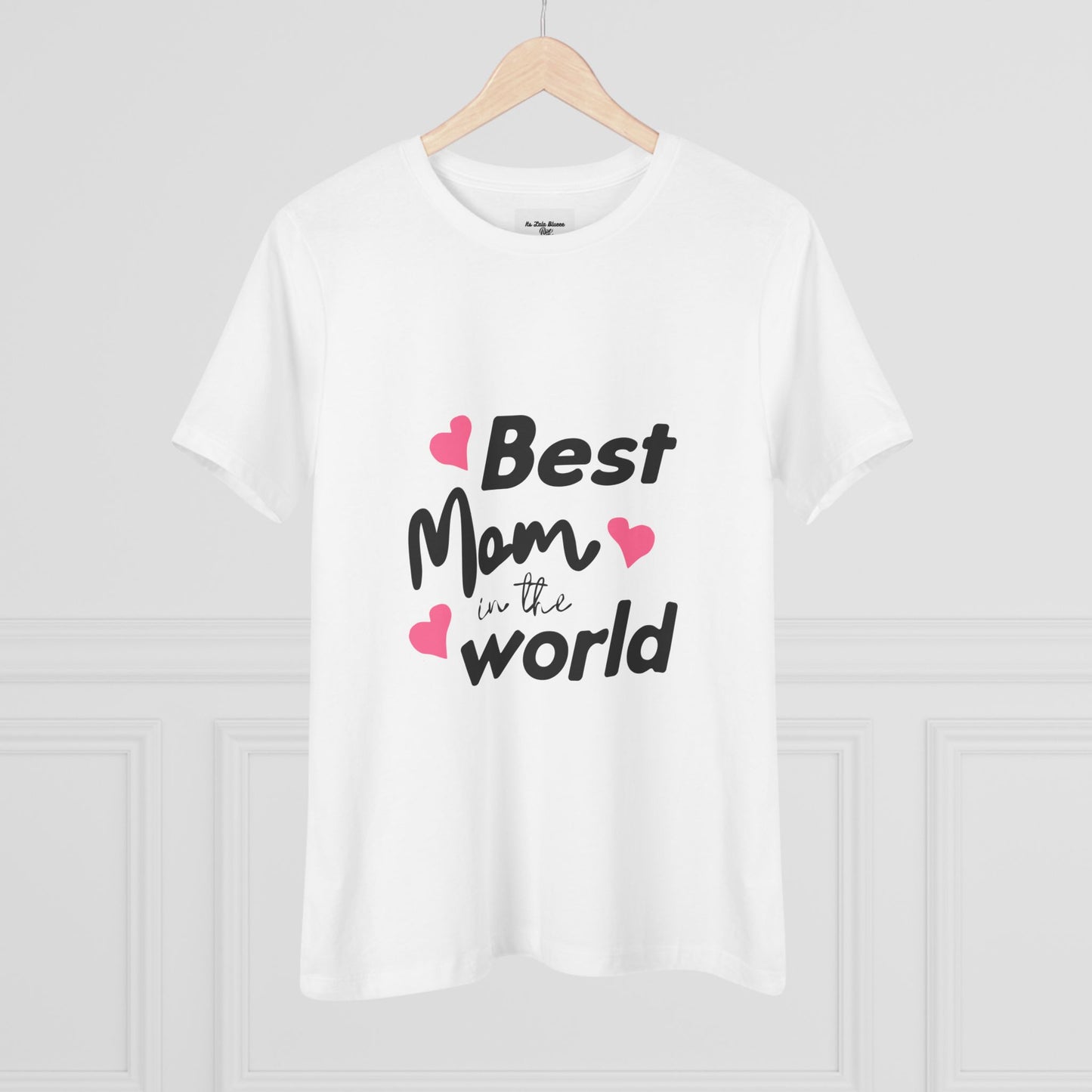 Best Mom in the World Women's Cotton Tee - Perfect Gift for Mother's Day