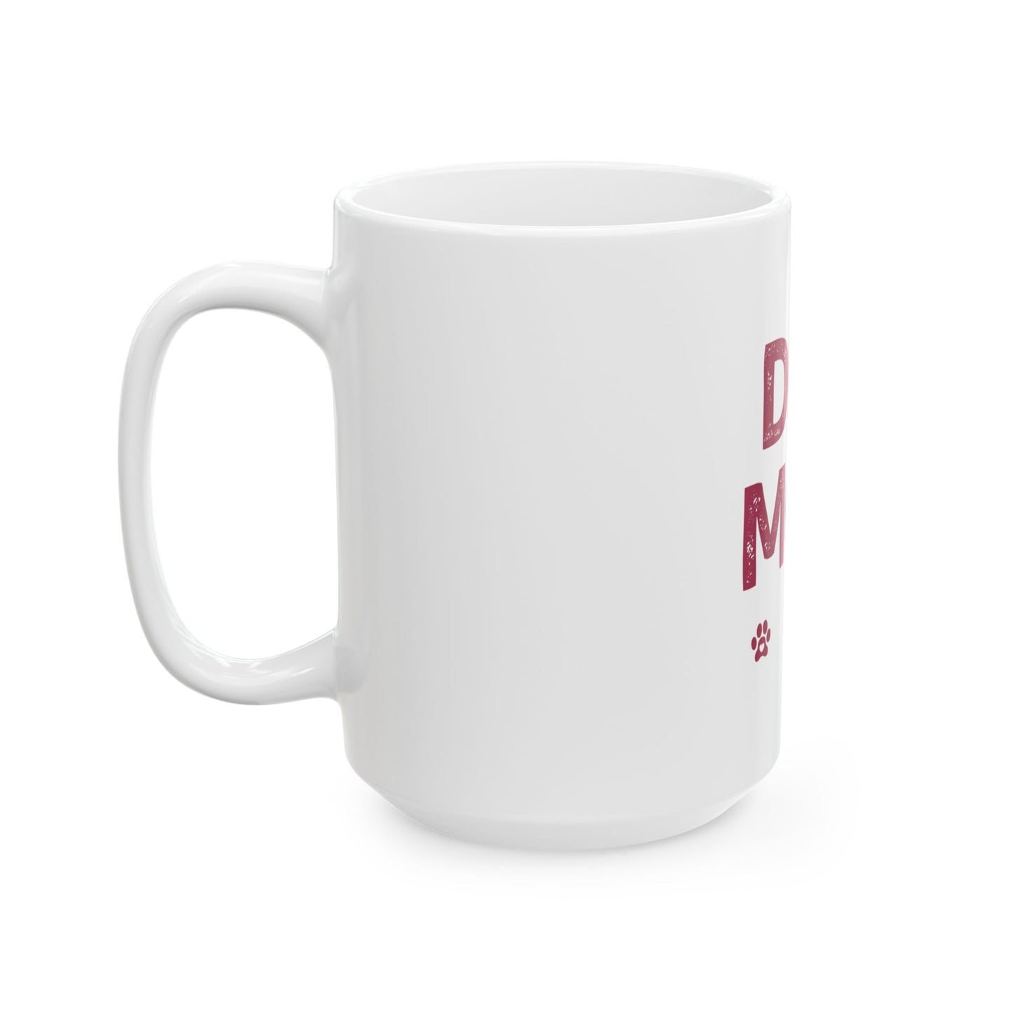 Dog Mom Ceramic Mug – 'DOG MOM' Paw Print Coffee Cup (11oz & 15oz)